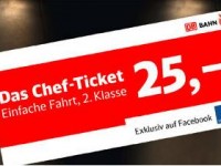 Die Bahn 2.0 auf Facebook: für 25 EUR per Chef-Ticket quer durch Deutschland